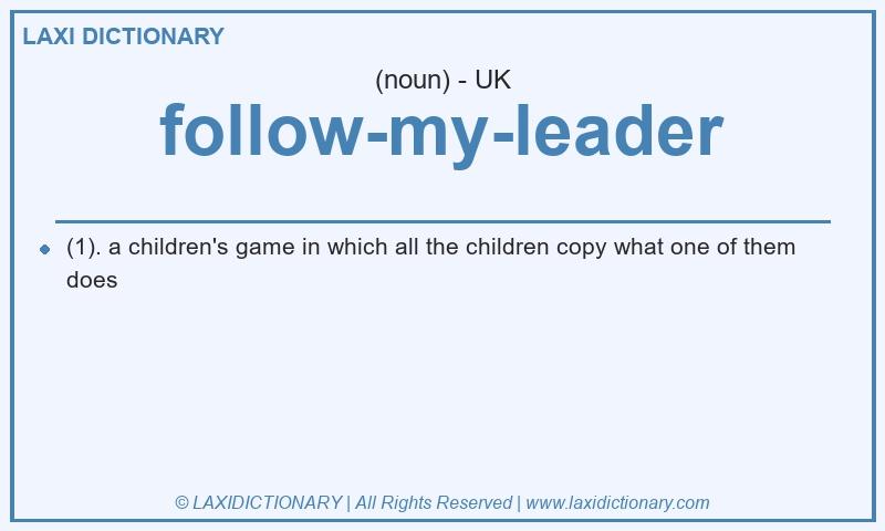 Definition follow-my-leader in British English