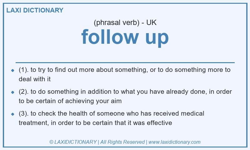 Definition follow up in British English