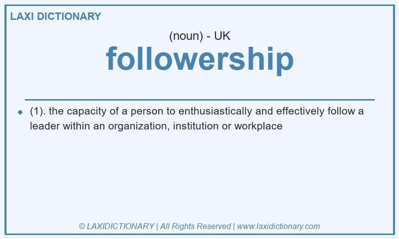 Definition followership in British English