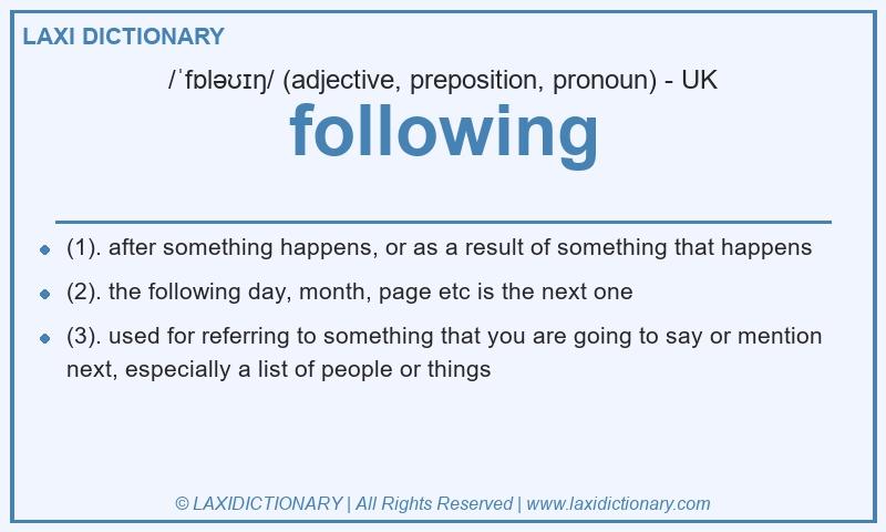 Definition following in British English