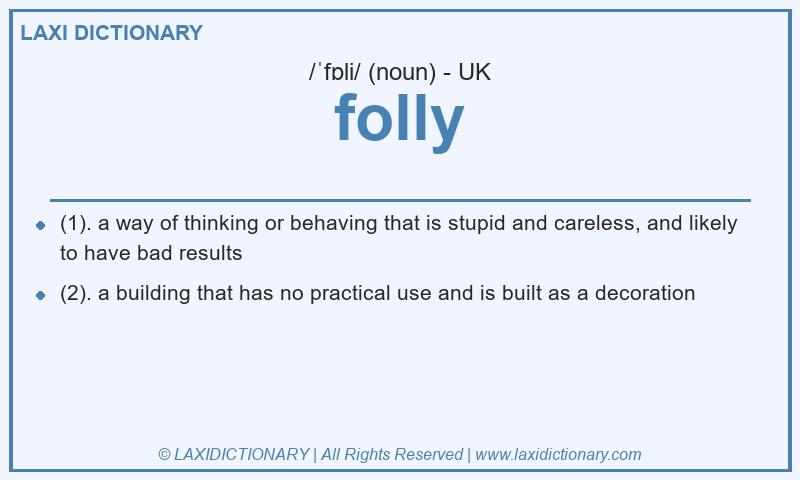 Definition folly in British English
