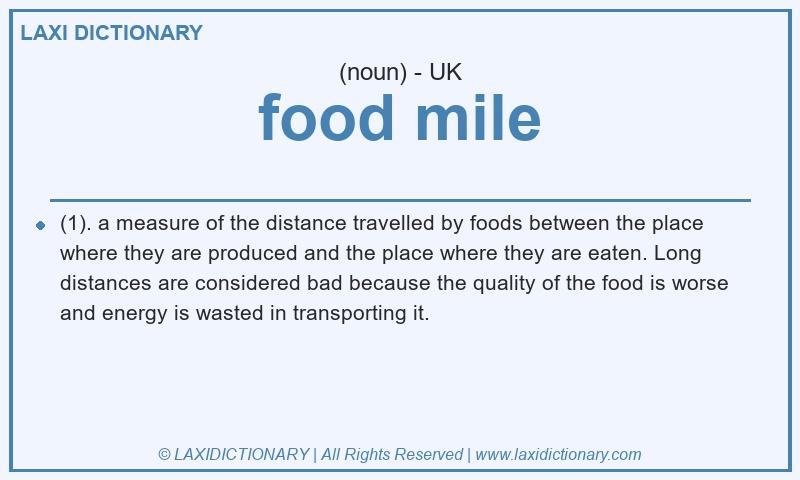 Definition food mile in British English