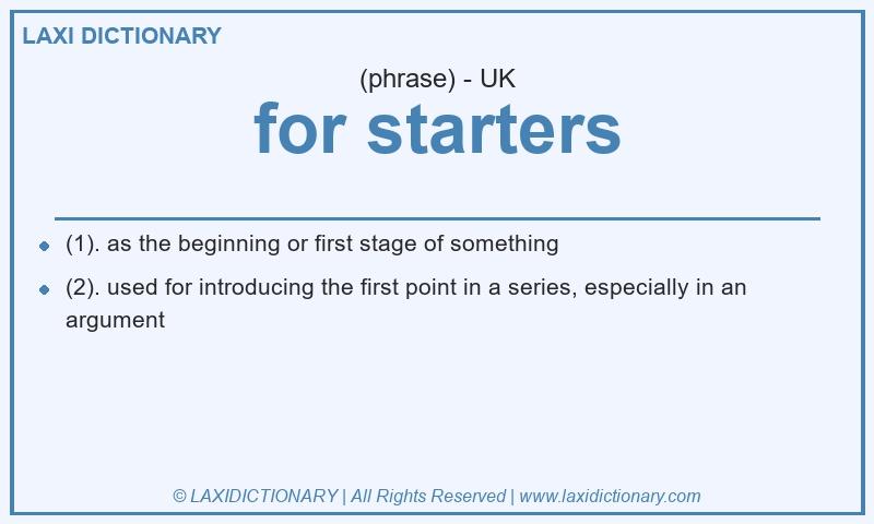 Definition for starters in British English