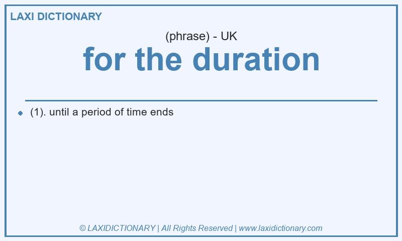 Definition for the duration in British English