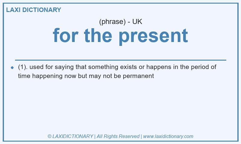 Definition for the present in British English