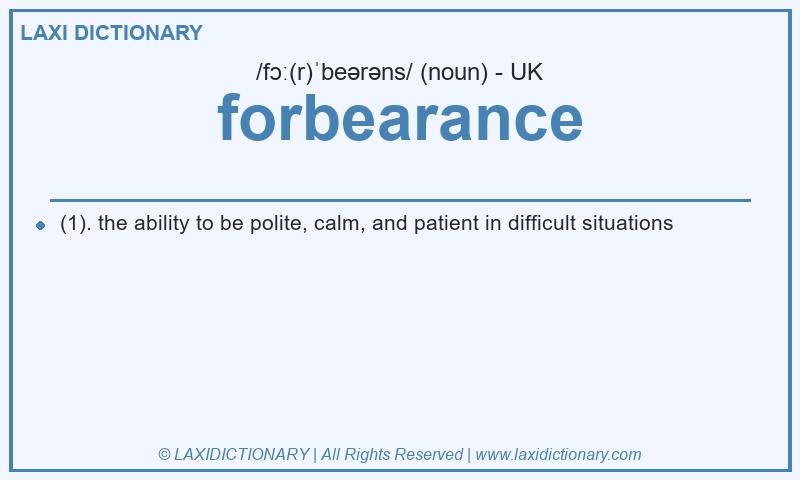 Definition forbearance in British English