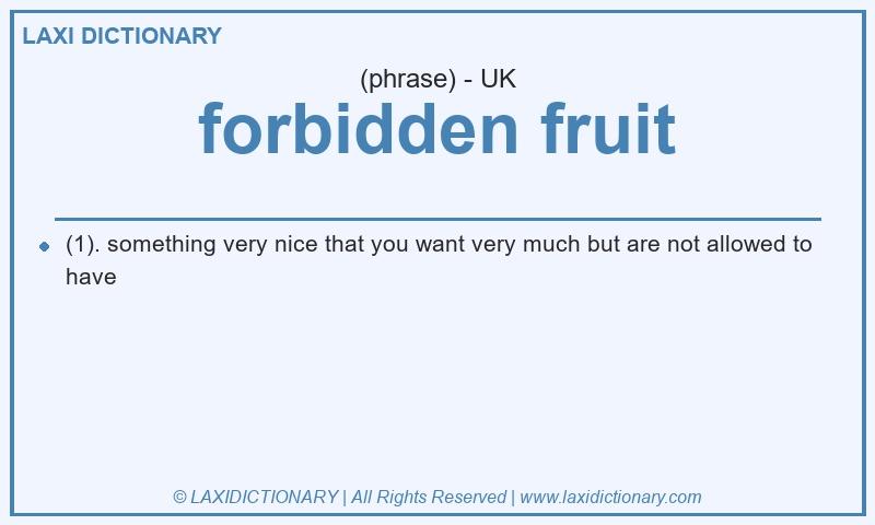 Definition forbidden fruit in British English