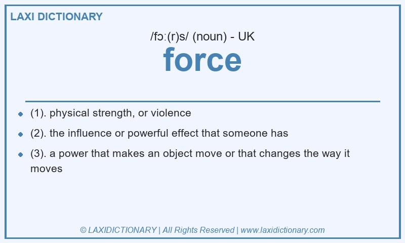 Definition force in British English