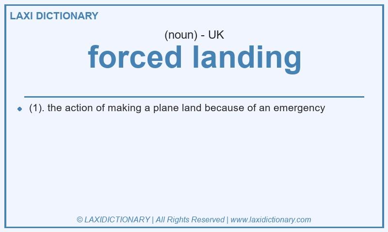 Definition forced landing in British English