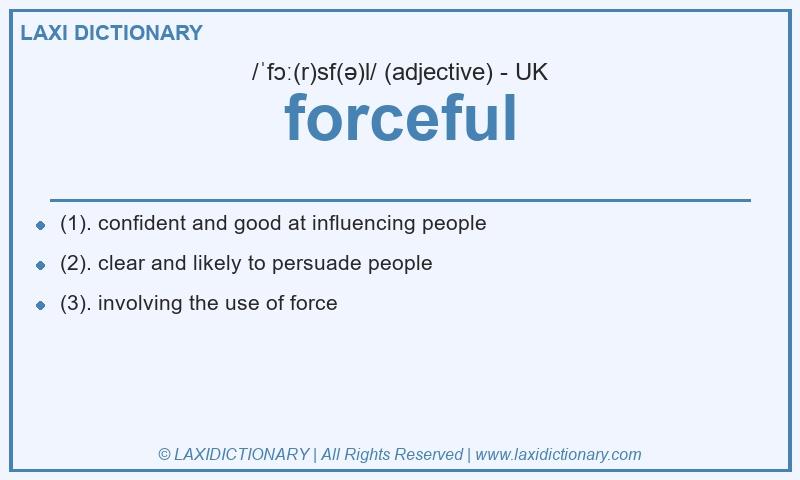 Definition forceful in British English