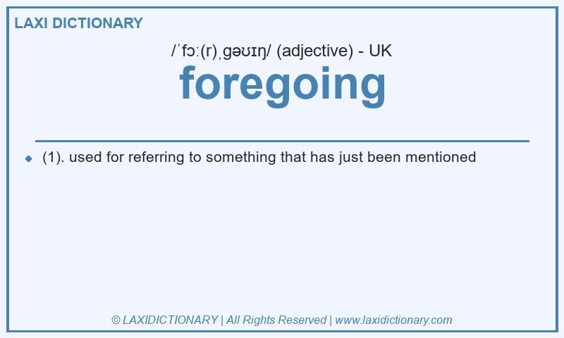 Definition foregoing in British English