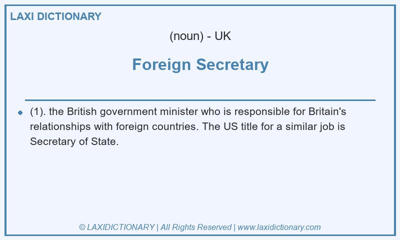 Definition Foreign Secretary in British English