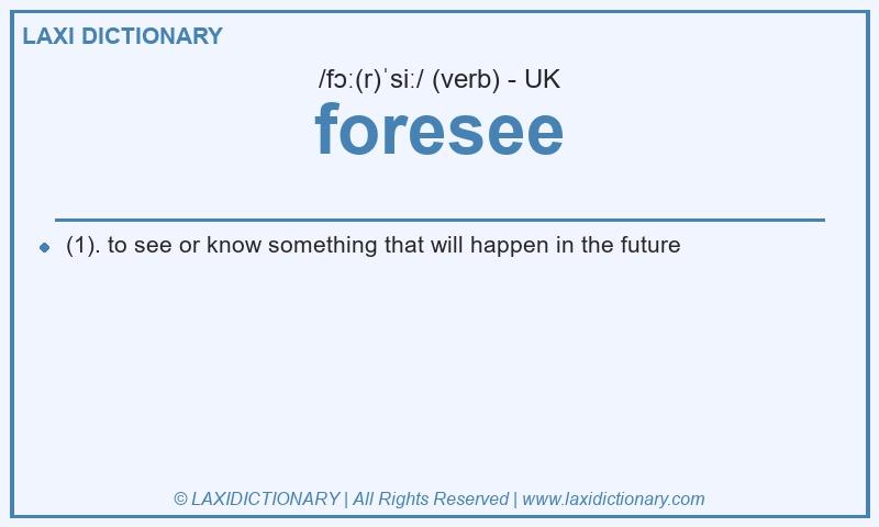 Definition foresee in British English