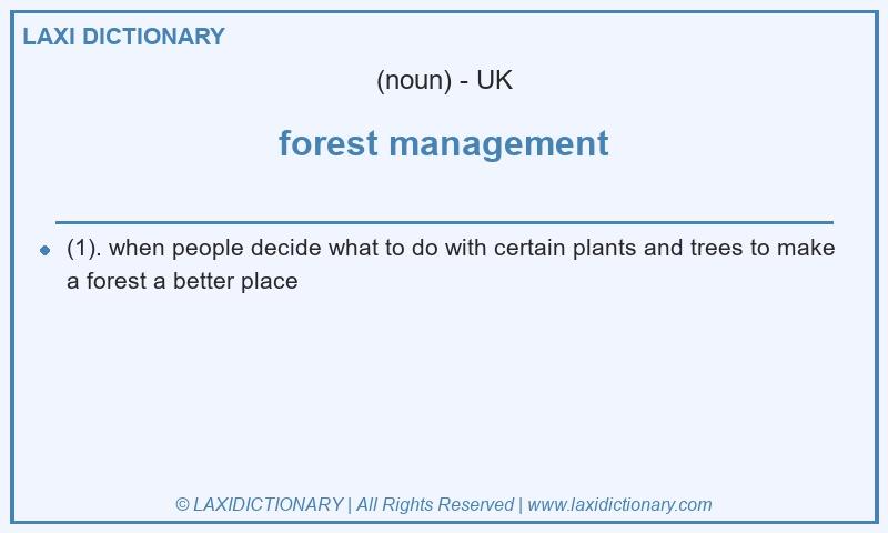 Definition forest management in British English