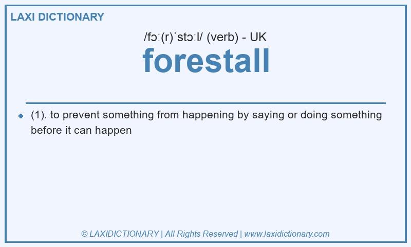 Definition forestall in British English