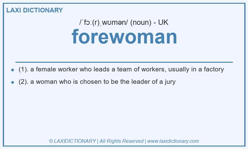 Definition forewoman in British English