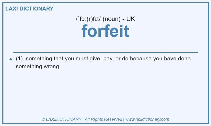 Definition forfeit in British English