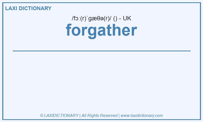 Definition forgather in British English