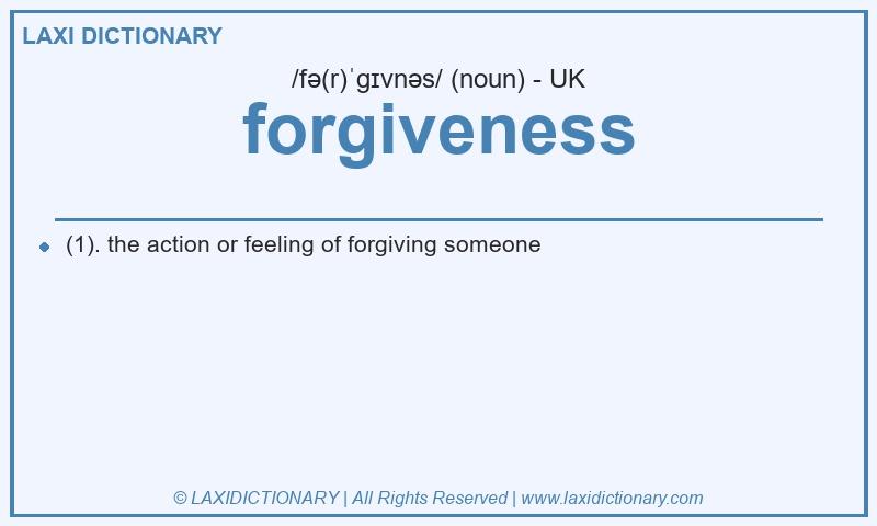 Definition forgiveness in British English