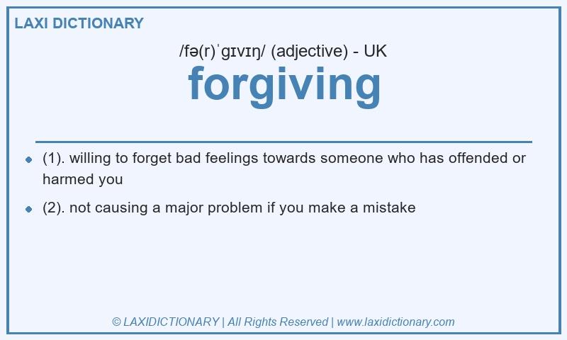 Definition forgiving in British English