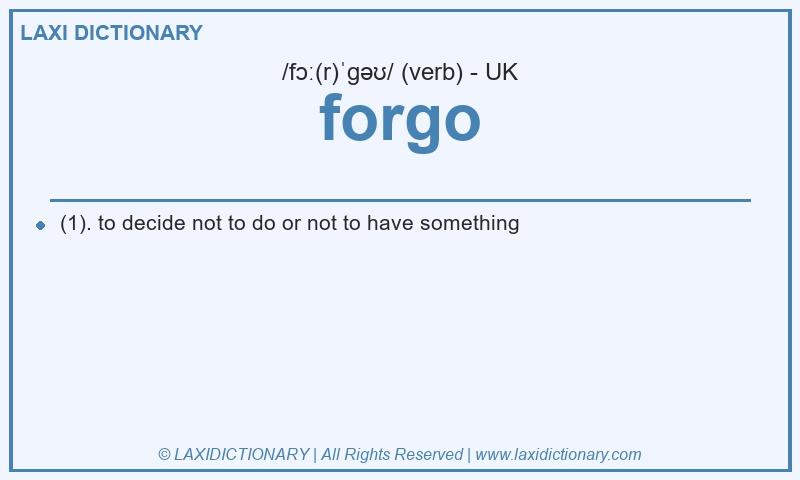 Definition forgo in British English