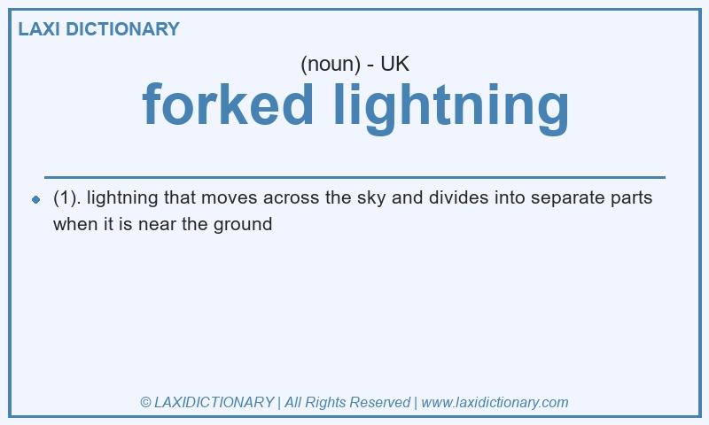 Definition forked lightning in British English