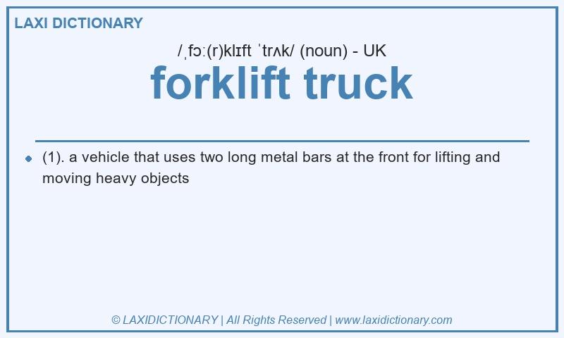 Definition forklift truck in British English