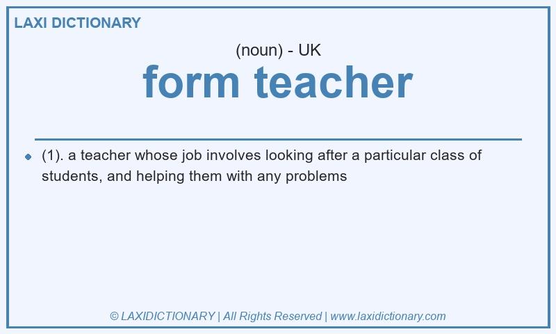 Definition form teacher in British English