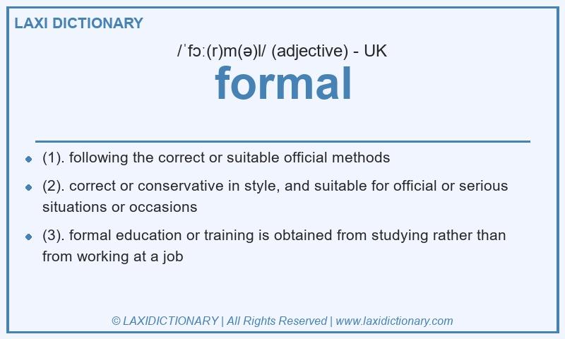 Definition formal in British English