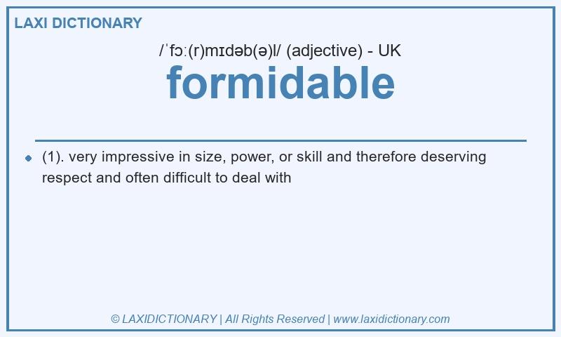 Definition formidable in British English