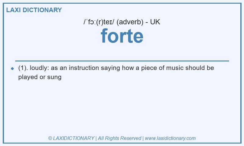 Definition forte in British English