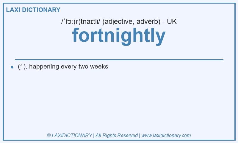 Definition fortnightly in British English