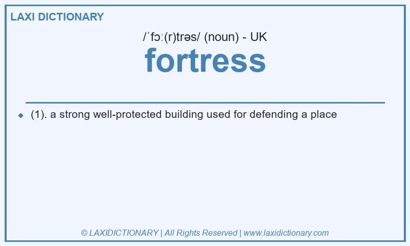 Definition fortress in British English