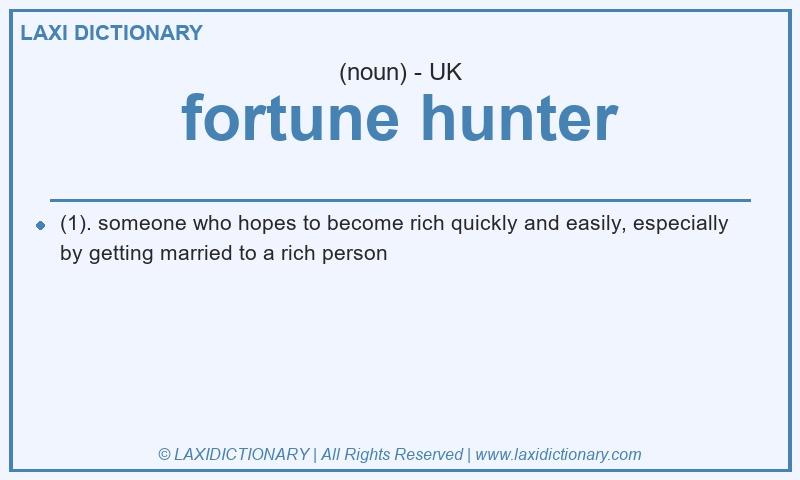 Definition fortune hunter in British English
