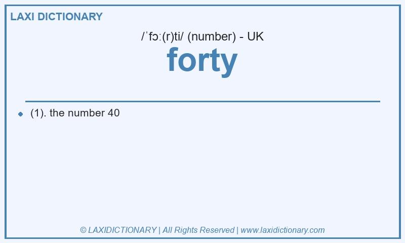 Definition forty in British English