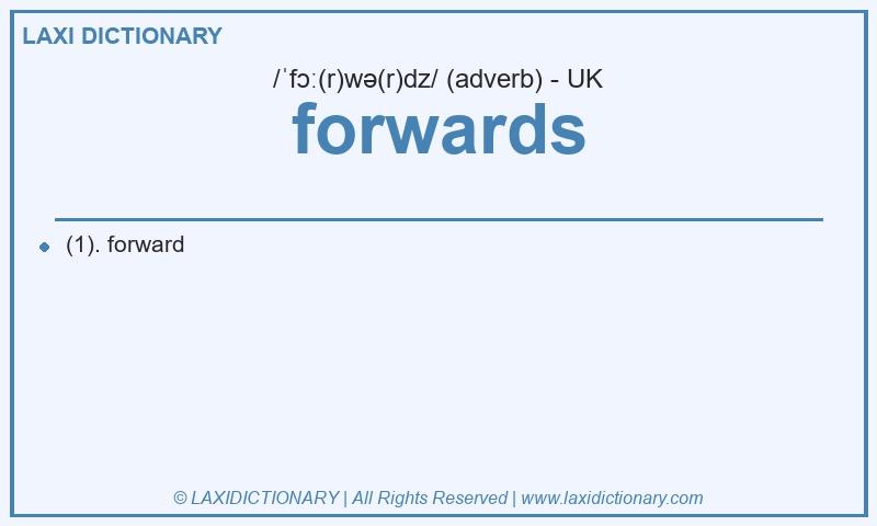 Definition forwards in British English
