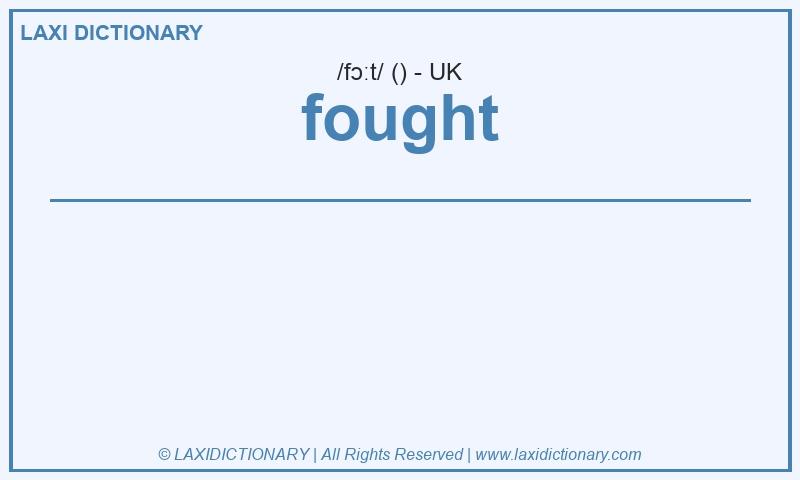 Definition fought in British English