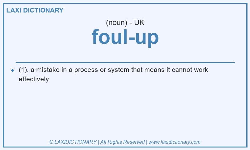 Definition foul-up in British English