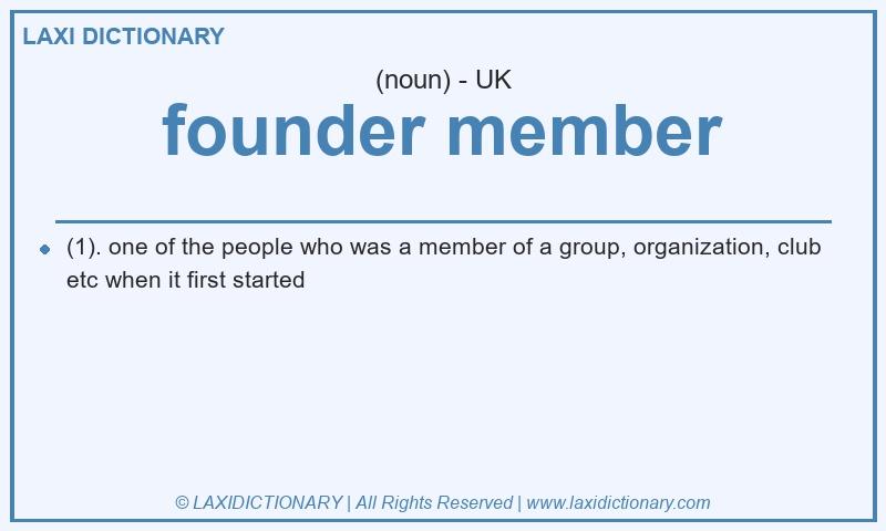 Definition founder member in British English