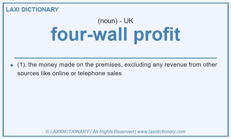 Definition four-wall profit in British English