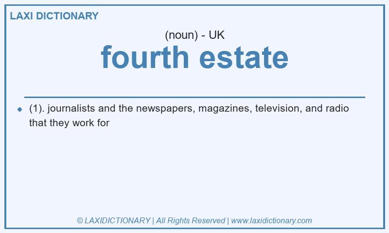 Definition fourth estate in British English