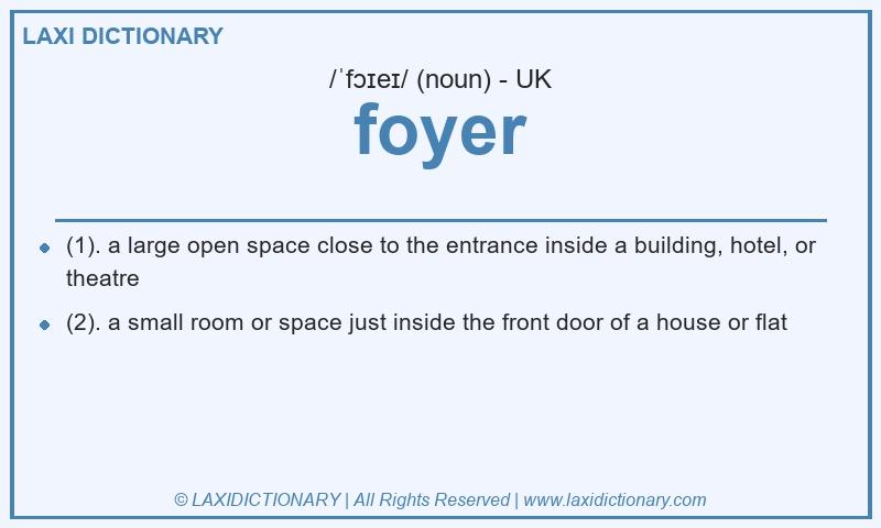 Definition foyer in British English
