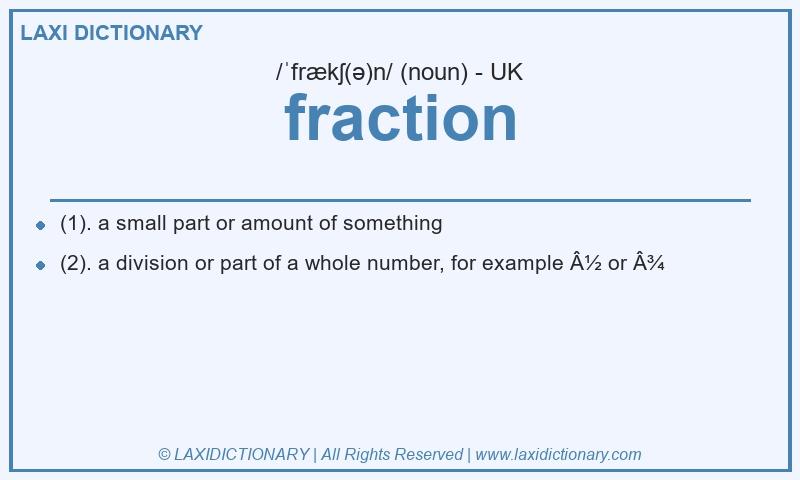 Definition fraction in British English