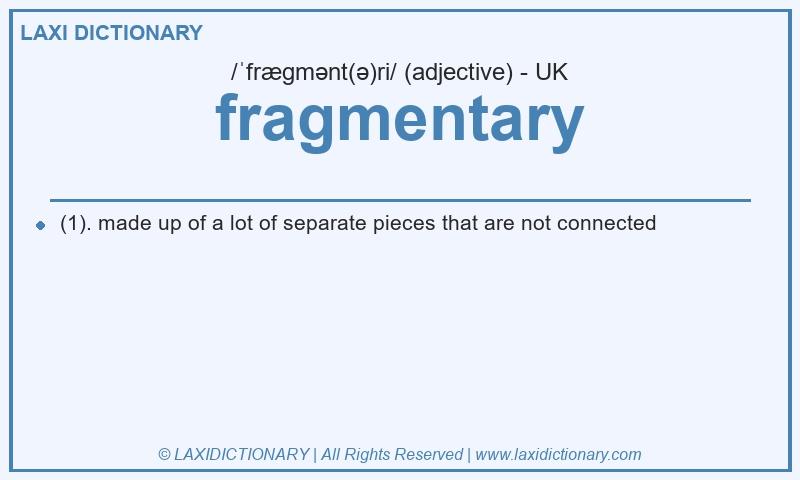 Definition fragmentary in British English