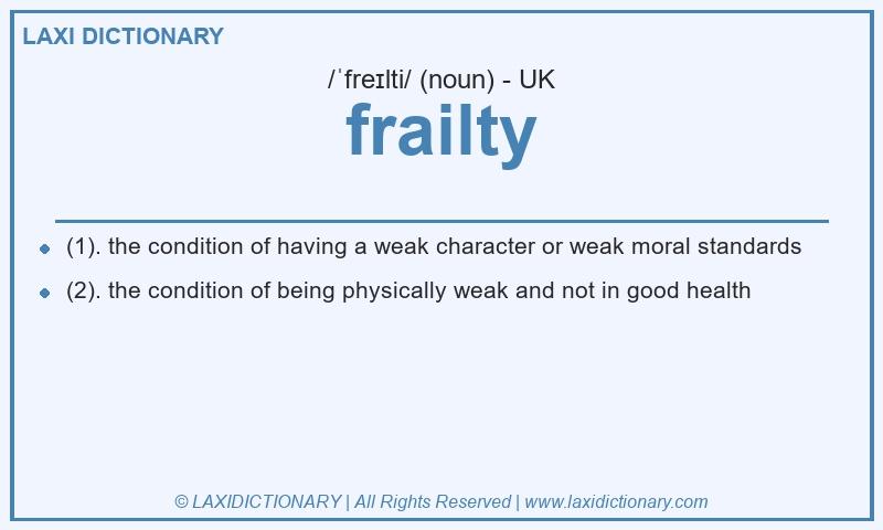 Definition frailty in British English