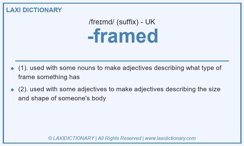Definition -framed in British English
