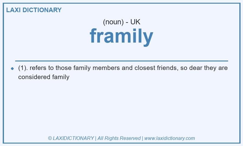 Definition framily in British English