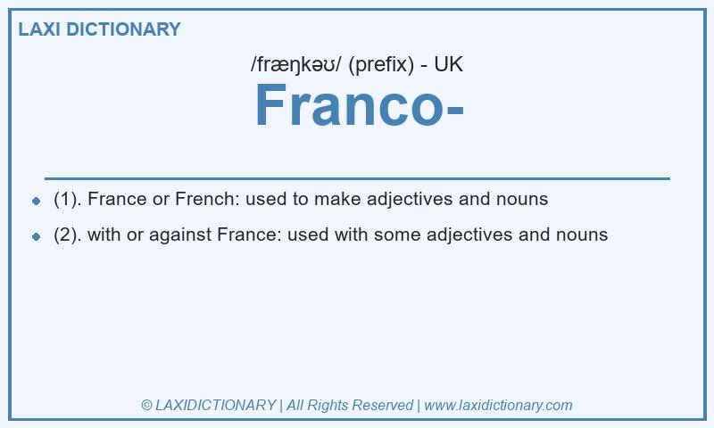 Definition Franco- in British English