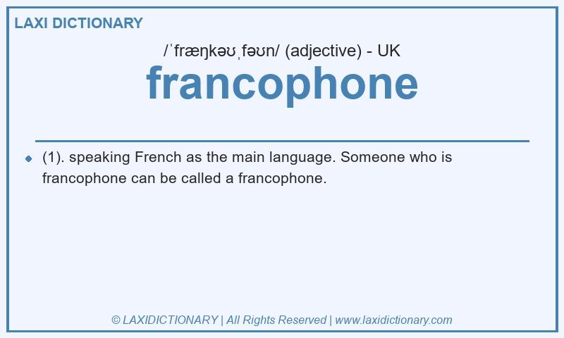 Definition francophone in British English