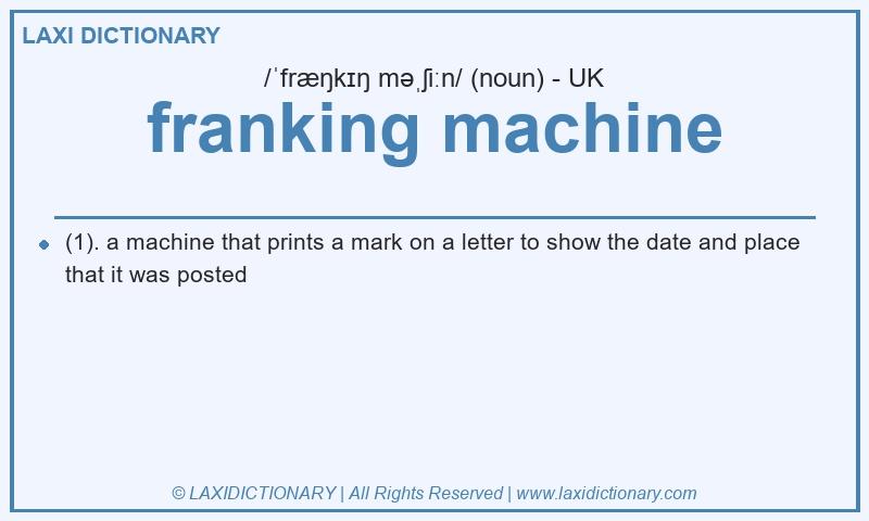 Definition franking machine in British English